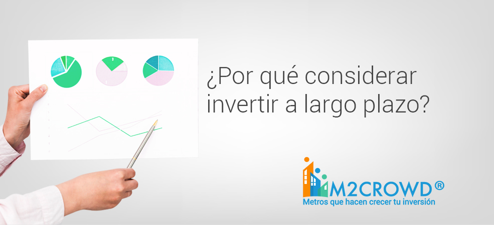 ¿Por qué considerar invertir a largo plazo?